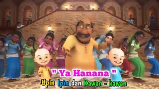 Lagu terbaru Upin Ipin Sholawat Ya Hanana merdu sekali