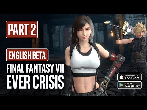 FINAL FANTASY 7 EVER CRISIS Gameplay Walkthrough Part 2