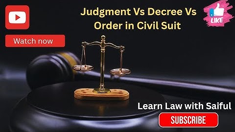 Judgment vs Decree vs Order in Civil Cases | Explained with CPC Sections