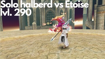 Nub Solo Halberd Vs Etoise level 290 | Toram Online
