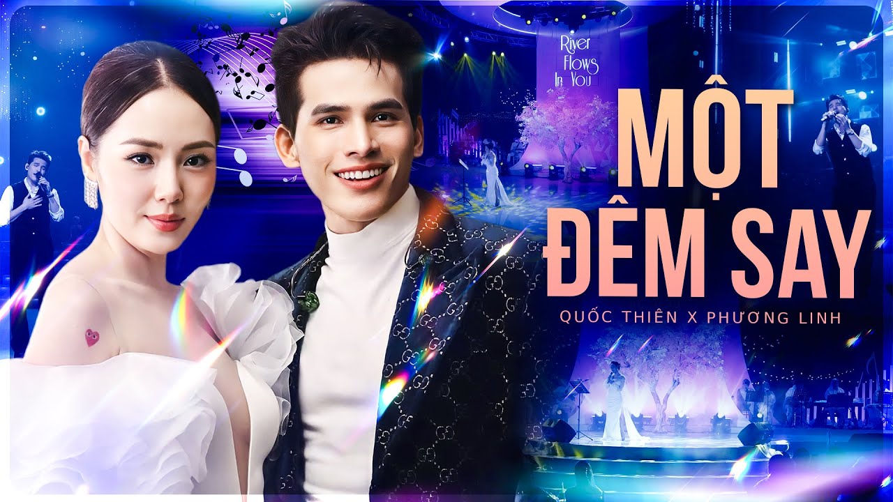MỘT ĐÊM SAY - QUỐC THIÊN & PHƯƠNG LINH 
