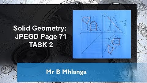Grade 11 - Solid Geometry Task 2// JPEGD Page 71
