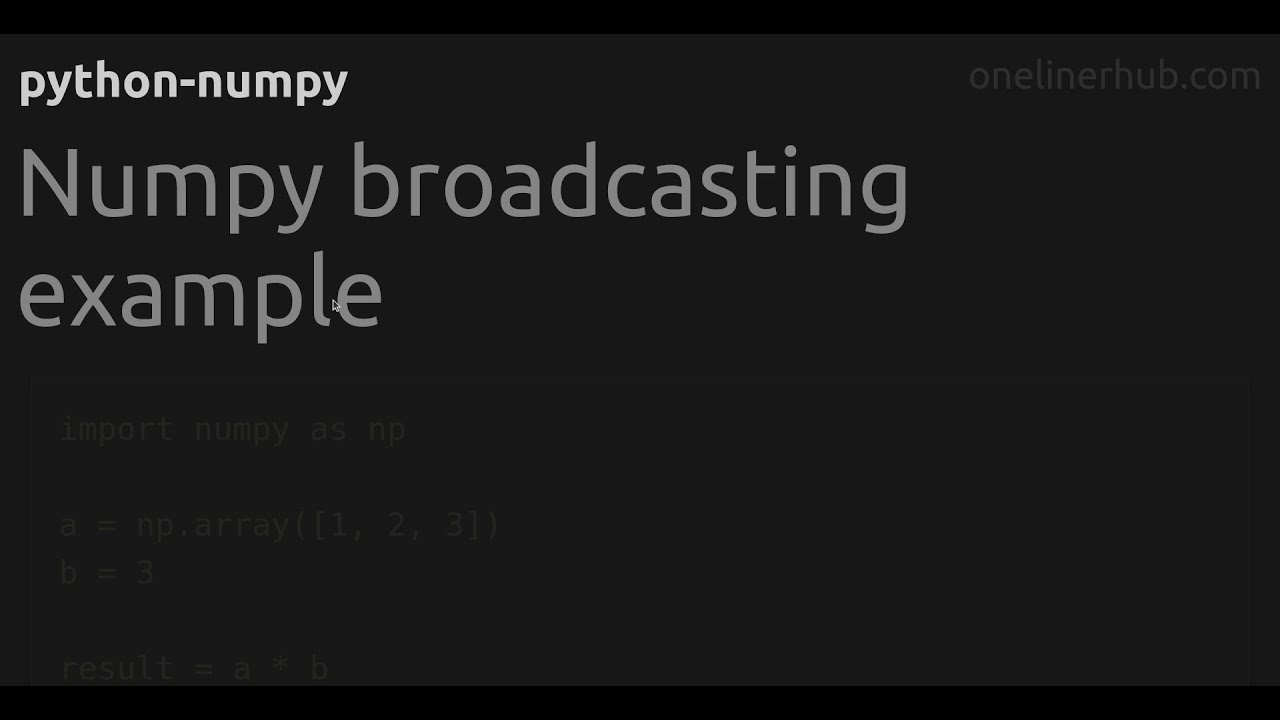 Numpy broadcasting example - YouTube