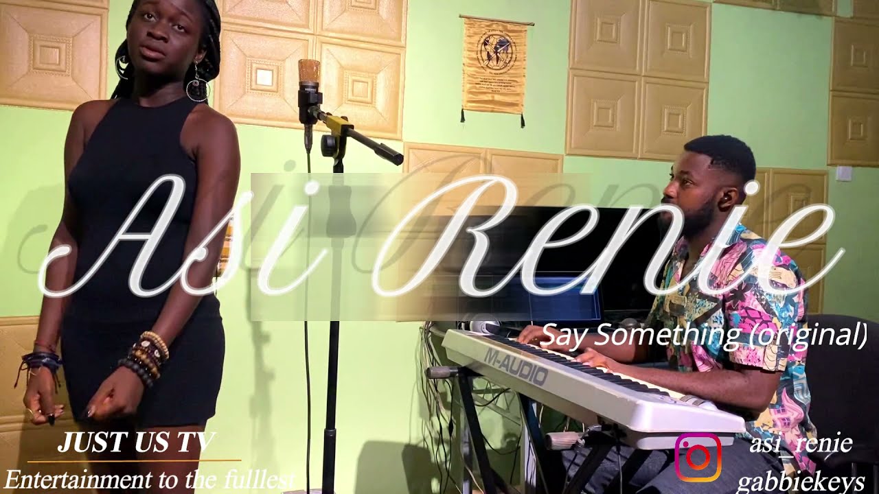 Watch SAY SOMETHING BY ASI RENIE on YouTube Watch SAY SOMETHING BY ASI RENIE on YouTube