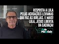 Resposta a Lula pelas acusações levianas que faz às igrejas. E mais! Lula, Jesus liberta da cachaça!