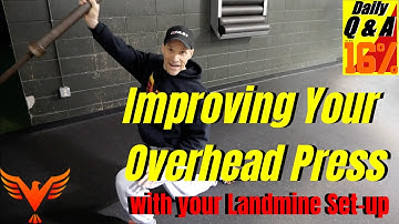Q & A for The 16% - Improving Your Overhead Press with a Landmine press