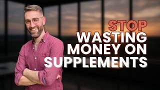 Stop Wasting Money on Supplements That Don't Deliver Results
