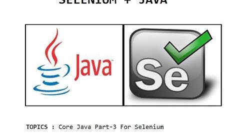 Core Java Part-3 For Selenium | Constructor | Array List | Encapsulation | Polymorphism | All