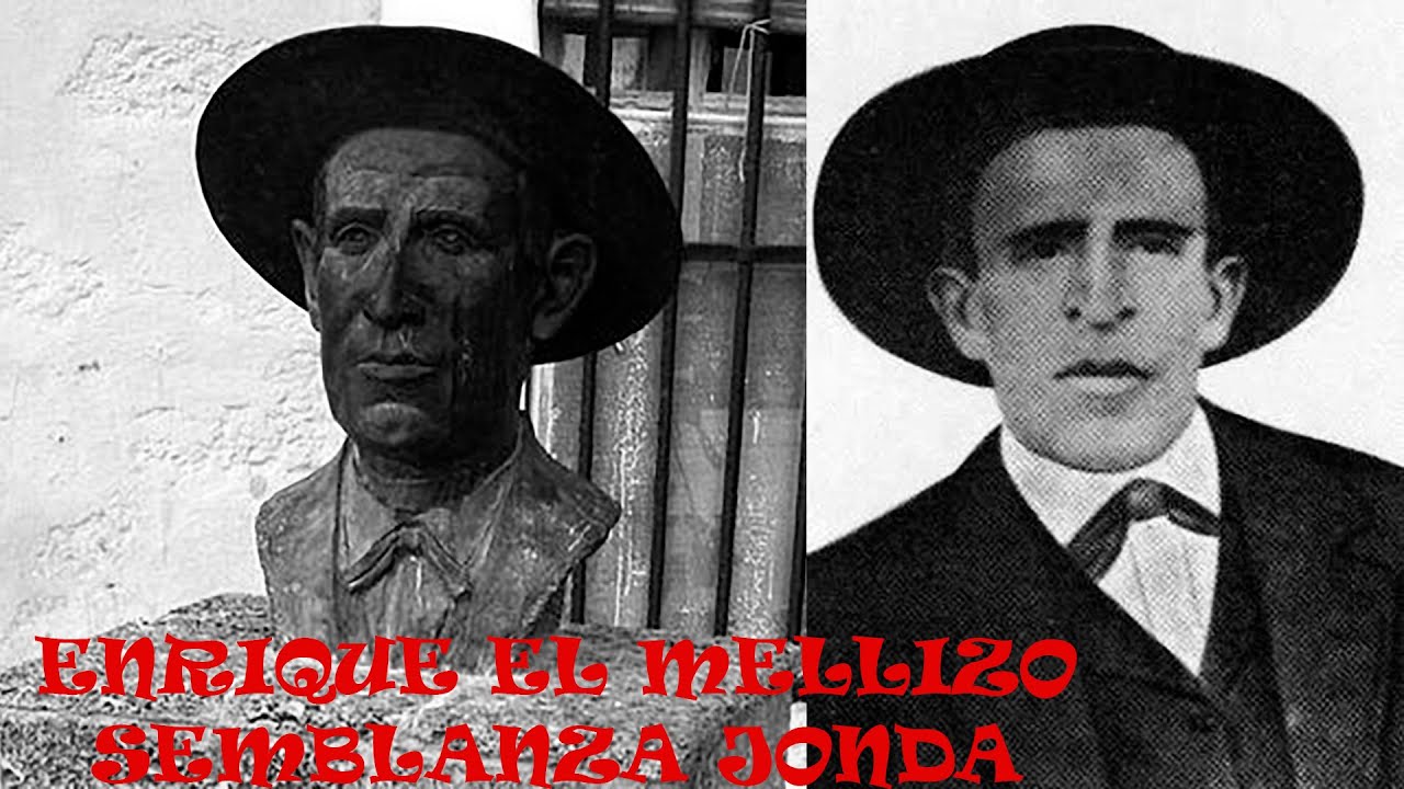 ENRIQUE EL MELLIZO - SEMBLANZA JONDA