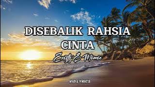 Di Sebalik Rahsia Cinta - Exists ft. Mimie (Video Lirik)