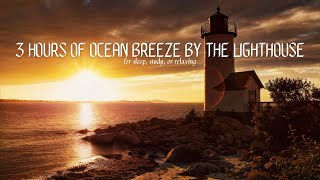 Sunset Ocean Breeze by the Lighthouse | Soothing Waves & Coastal Wind Sounds for Relaxation & Focus