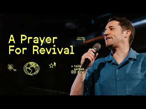 A Prayer For Revival — Tim Hughes | Gas Street Church