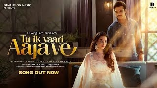 TU IK VAARI AAJA VE | Deedar Kaur &amp; Ashique Elahi | ChandniSharma, Mohammad Nazim |New Song 2026