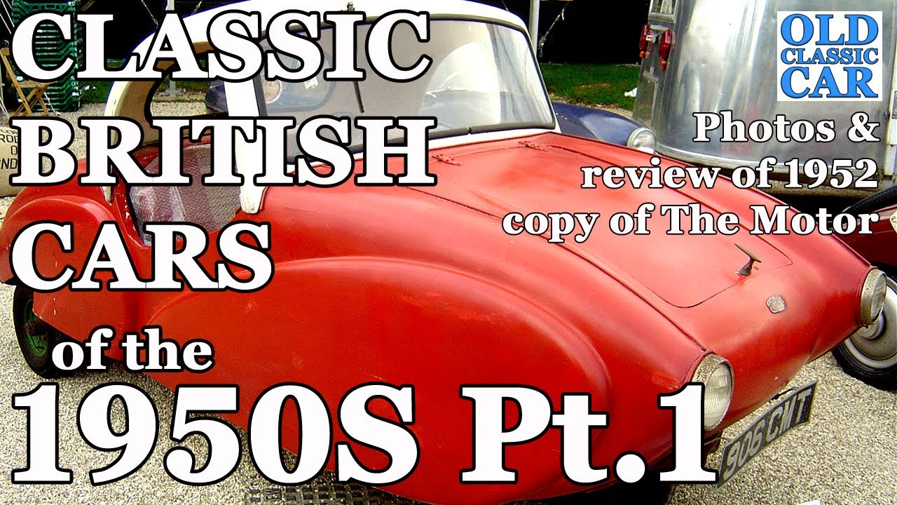 Part 1 Classic British Cars Of The 1950s Review Of A 1952 The Part 1 Classic British Cars Of The 1950s Review Of A 1952 The