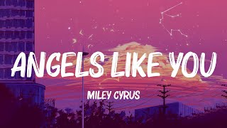 ️🎵 Miley Cyrus - Angels Like You (Lyrics) | James Arthur, Bruno Mars, ... (Mix Lyrics)