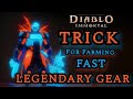 Trick to farm legendary gear fast