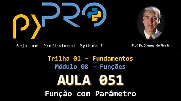 Aula51 - Módulo08 - Trilha: Fundamentos em Python - Função com parâmetro