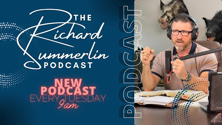 Episode 96 | The Richard Summerlin Podcast
