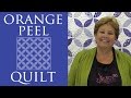 Make an Orange Peel Quilt with Jenny Doan of Missouri Star! (Video Tutorial)