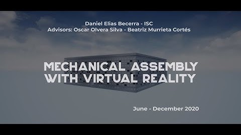 Mechanical Assembly with Virtual Reality