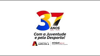 37 Anos do Ministério da Juventude e Desporto de Angola