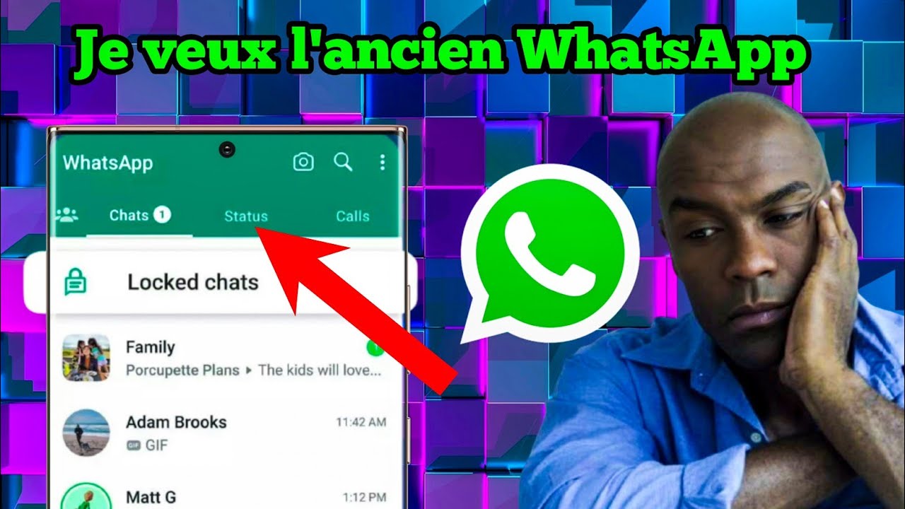 Comment revenir à l'ancienne version WHATSAPP sans les chaînes.