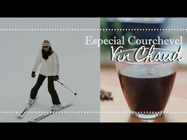 VINHO QUENTE FRANCÊS + Aula de Ski | Especial Courchevel