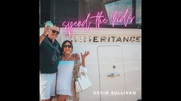 Kevin Sullivan - Spend The Kids Inheritance - (Official Music Video)
