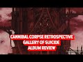 Cannibal Corpse Retrospective Gallery Of Suicide Album Review