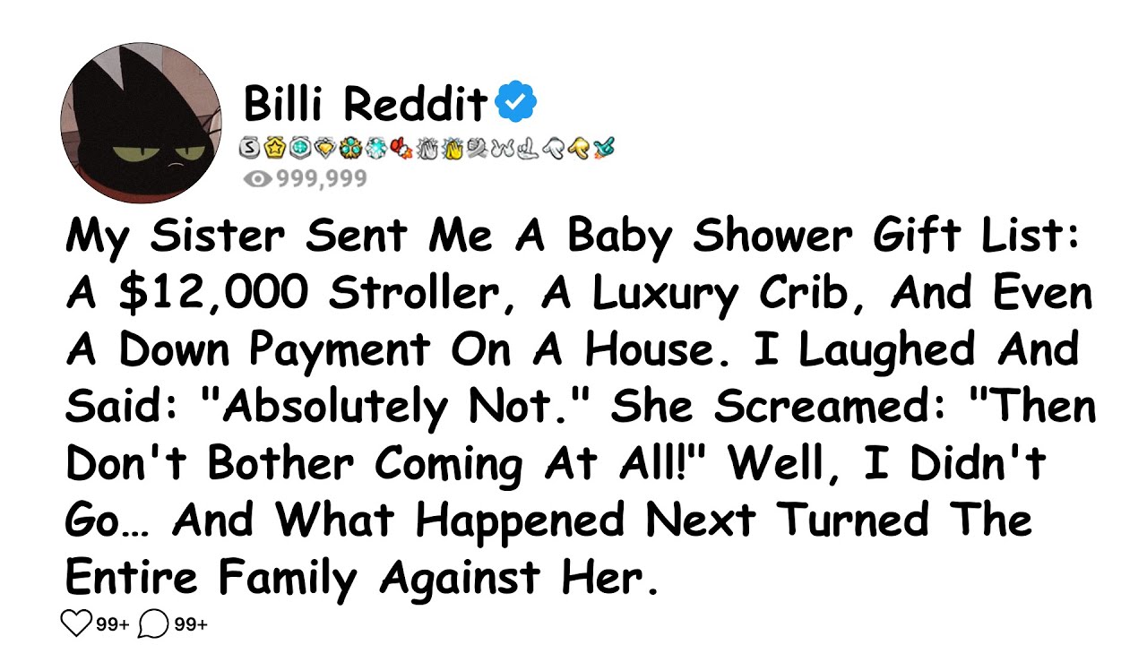 My Sister Sent Me A Baby Shower Gift List: A $12,000 Stroller, A Luxury Crib, And.........