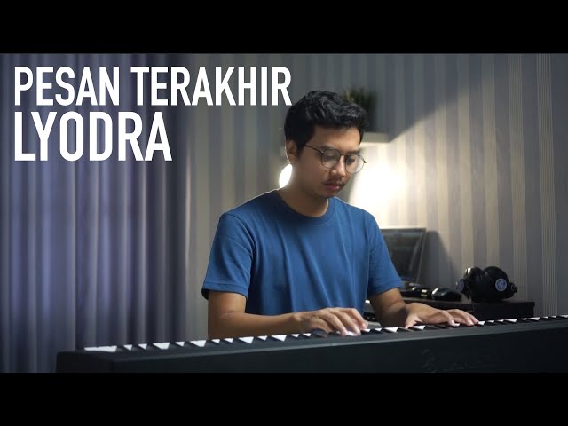PESAN TERAKHIR - LYODRA Piano Cover (+Lirik) class=