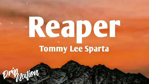 Tommy Lee Sparta-Reaper (Lyrics)