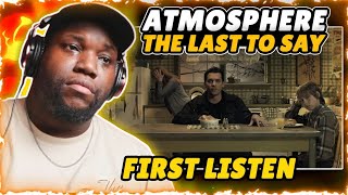 Atmosphere - The Last To Say (Official Video) | Reaction