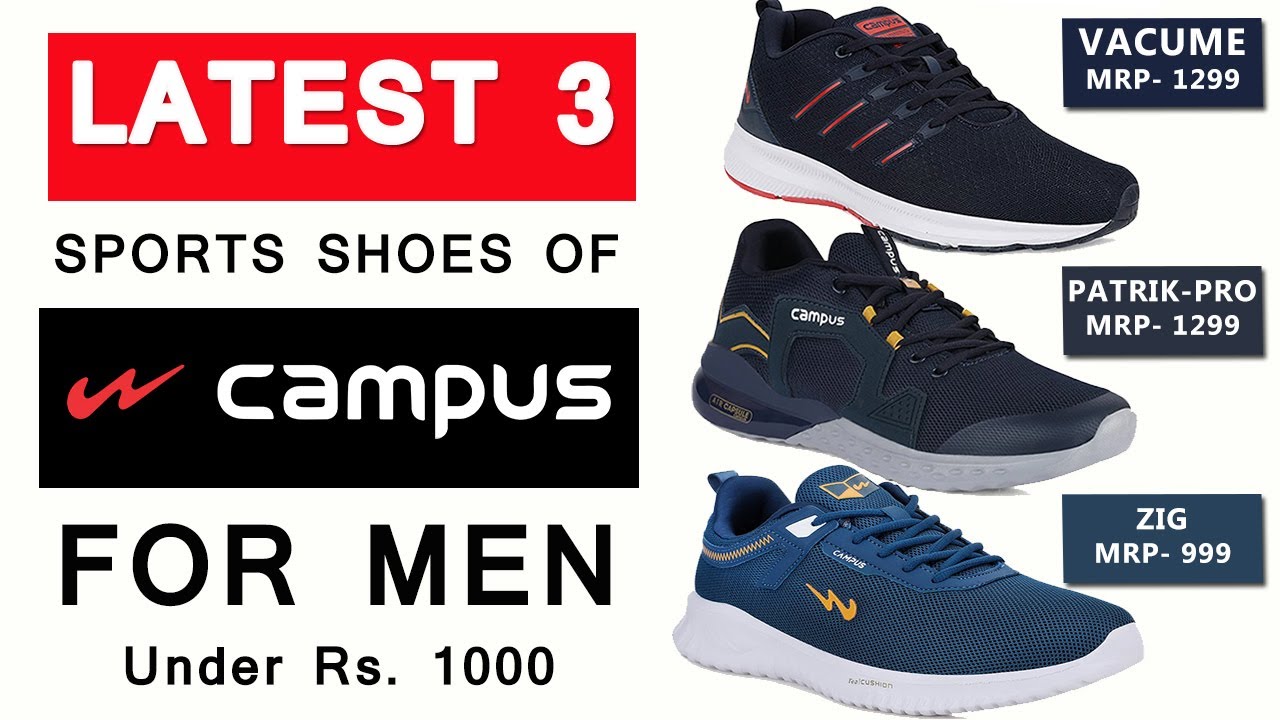 Unboxing and Review of Latest 3 Sports Shoes of Campus for Men Under Rs ...