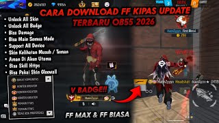 ACCESS OFFICIAL SERVER‼️HOW TO DOWNLOAD THE LATEST OB55 2026 FF KIPAS UPDATE, SUPPORTS ALL DEVICE... screenshot 3