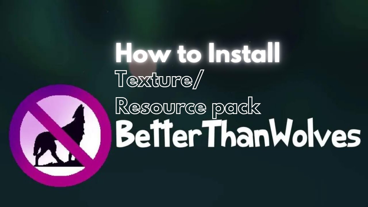H ng d n better than wolves texture pack 1 5 2 resource pack 1 6