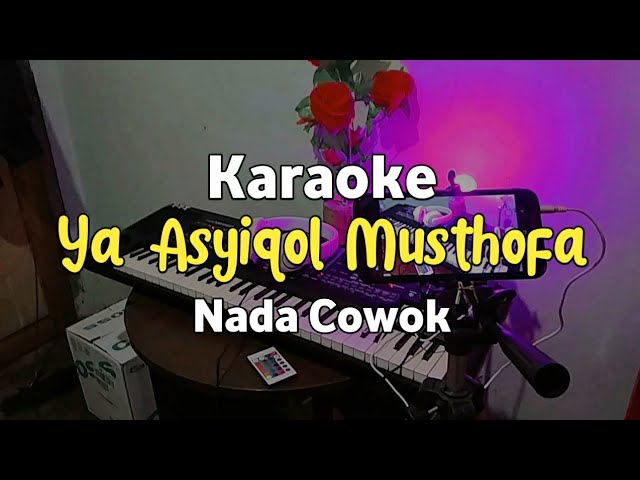 Karaoke - Ya Asyiqol Musthofa Nada cowok lirik Video class=