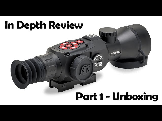 ATN X Sight II HD [review] - [Part 1] - Unboxing and Overview - YouTube