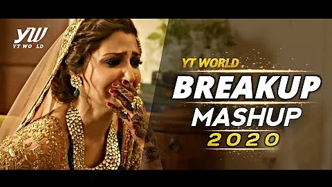 Breakup Mashup 2020 | YT WORLD / AB AMBIENTS | Midnight Memories Mashup | Bollywood Sad Songs