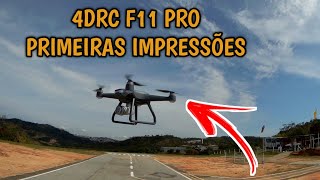 4DRC F11 PRO PRIMEIRAS IMPRESSÕES E MUITO MAIS DRONE BOM E BARATO PARA INICIANTES