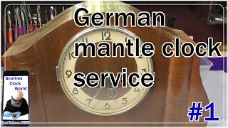 How to Service a German Mantle Clock - #1