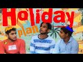 Holiday plan  kevin singh  nitin oliver malik