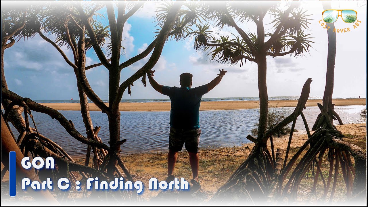 Goa—Finding North (Part C) | Cinematic Travel Film | Lost Rover Abi