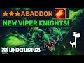 ★★★ Radiance Abaddon! NEW 50 Mana VIPER Knights! | Dota Underlords