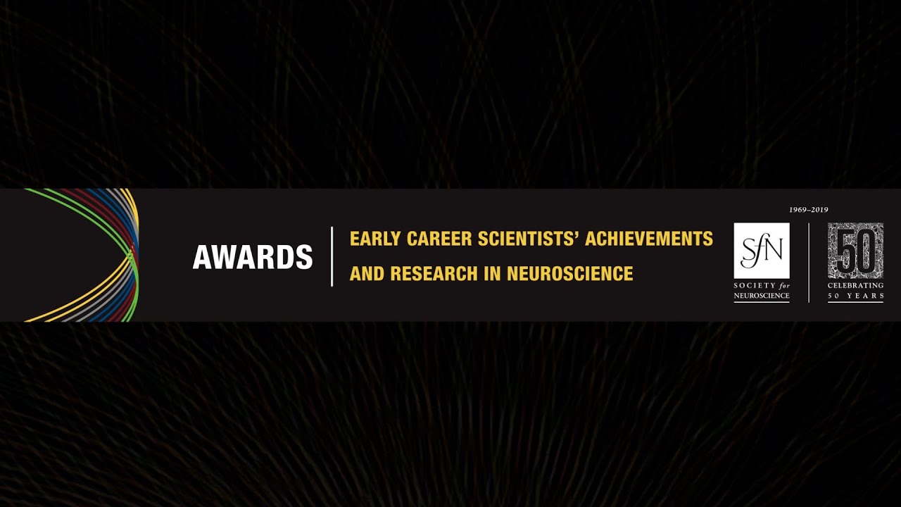 Early Career Scientists' Achievements and Research in Neuroscience