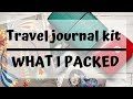 Travel Journal Kit - What I packed