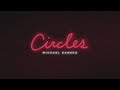 Michael Kaneko - Circles [Official Audio]