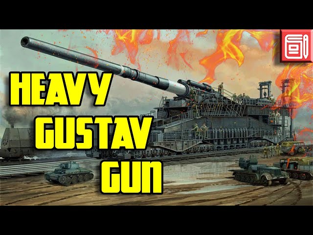 The absolutely massive Earth-shattering German railway gun - Schwerer Gustav  