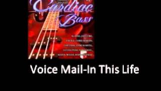 Voice Mail In This Life Cardiac Bass Riddim