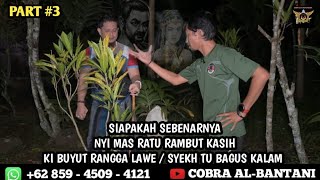 Download Lagu 🔴 PART #3 MISTERI PETILASAN BUYUT RANGGA LAWE DAN NYI MAS RAMBUT KASIH || BAROS SERANG BANTEN  MP3 Download Lagu 🔴 PART #3 MISTERI PETILASAN BUYUT RANGGA LAWE DAN NYI MAS RAMBUT KASIH || BAROS SERANG BANTEN  MP3